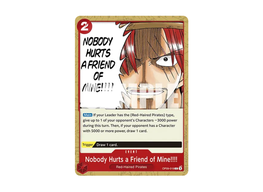 Nobody Hurts a Friend of Mine!!!! C [OP09-019] [EN] (Booster Pack "Emperors in the New World")