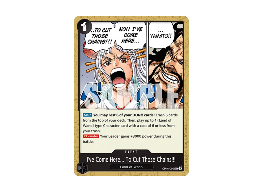 I've Come Here... To Cut Those Chains!!! UC [OP16-099] [EN] (Booster Pack "THE TIME OF BATTLE")
