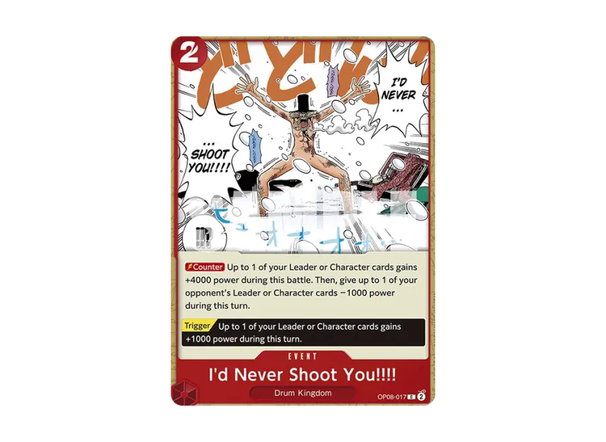 I'd Never Shoot You!!!! C [OP08-017] [EN] (Booster Pack "Two Legends")