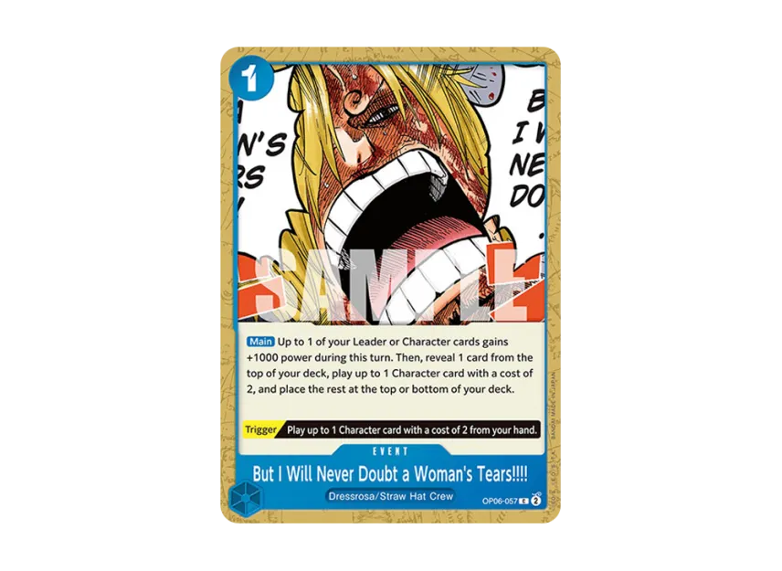 But I Will Never Doubt a Woman's Tears!!!! C [OP06-057] [EN] (Booster Pack "Wings Of The Captain")