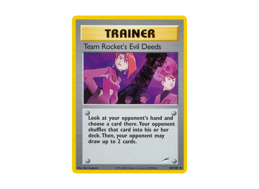 Team Rocket's Evil Deeds U [105-NEO-DESTINY 103/105] [EN] (Neo Series "Neo Destiny")
